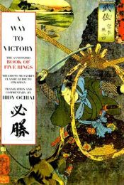 book cover of Way to Victory: the Annotated Book of Five Rings by Hidy Ochiai