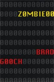 book cover of ZombieO0 by Brad Gooch