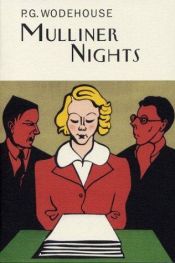 book cover of Wodehouse: Mulliner Nights (The Collector's Wodehouse.) by 佩勒姆·格倫維爾·伍德豪斯