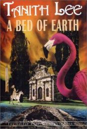 book cover of A Bed of Earth by Tanith Lee
