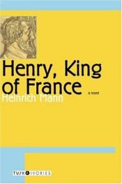 book cover of Henry, King of France by Heinrich Mann
