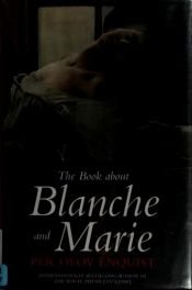 book cover of Blanche és Marie könyve by Per Olov Enquist