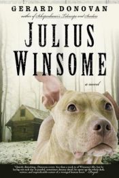 book cover of Julius Winsome by Gerard Donovan