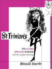 book cover of (sea) St. Trinian's: The Entire Appalling Business, with the complete drawings by Ronald Searle