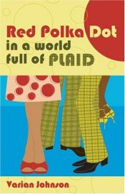 book cover of A red polka dot in a world full of plaid by Varian Johnson