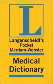 book cover of Langenscheidt's Pocket Merriam Webster Medical Dictionary (Langenscheidt's Pocket Merriam Webster Medical Dictionary) by Langenscheidt Publishers