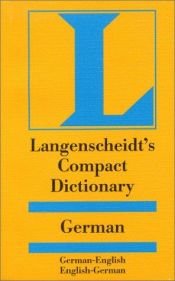 book cover of Langenscheidt Compact Dictionary: German by Langenscheidt Publishers