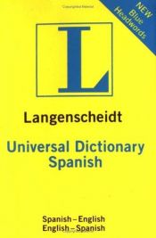 book cover of Langenscheidt Universal Spanish Dictionary: Spanish-English, English-Spanish (Langenscheidt Universal Dictionaries) by Langenscheidt Publishers