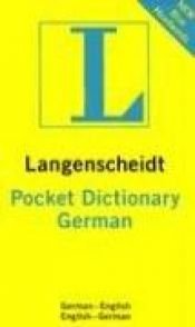 book cover of Pocket German Dictionary: German-English by Langenscheidt Publishers