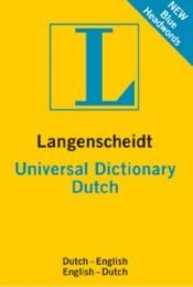 book cover of Langenscheidt Universal Dutch Dictionary: Dutch - English by Langenscheidt Publishers