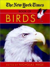 book cover of The New York Times Book of Birds (New York Times) by Nicholas Wade