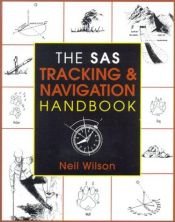 book cover of The SAS Tracking & Navigation Handbook by Neil Wilson