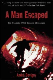 book cover of A Man Escaped (Berkley Books BG254) by André Devigny