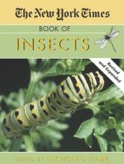 book cover of The New York Times Book of Insects by Nicholas Wade