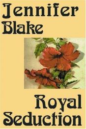 book cover of Royal Seduction by Jennifer Blake