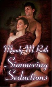 book cover of Simmering Seductions by Mandy M. Roth