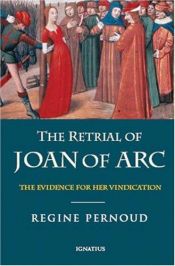 book cover of The Retrial of Joan of Arc: The Evidence for her Vindication by Régine Pernoud