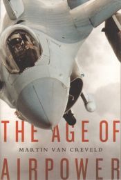 book cover of The age of airpower by Martin van Creveld