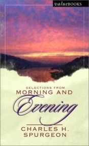 book cover of Selections From Morning and Evening by Charles Spurgeon