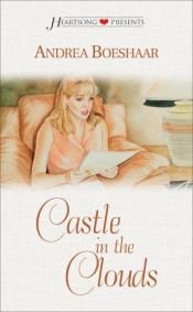 book cover of Castle in the Clouds (Heartsong Presents #401) by Andrea Boeshaar
