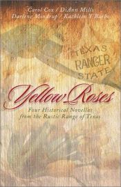 book cover of Yellow Roses by DiAnn Mills