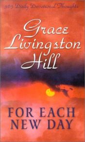 book cover of For Each New Day by Grace Livingston Hill