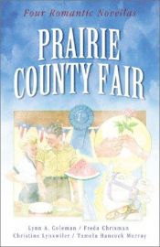 book cover of Prairie County Fair: A Change of Heart by Christine Lynxwiler