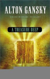 book cover of A Treasure Deep (Perry Sachs Mystery Series #1) by Alton Gansky