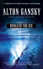 book cover of Beneath the ice by Alton Gansky