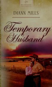 book cover of Temporary Husband (Heartsong Presents #572) by DiAnn Mills