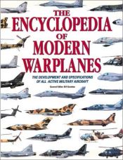 book cover of Encyclopedia of Modern Warplanes by Bill Gunston