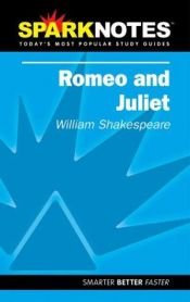 book cover of SparkNotes Romeo and Juliet by ויליאם שייקספיר