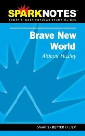 book cover of Spark Notes Brave New World by Олдос Хаксли