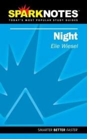 book cover of Spark Notes Night by Elie Wiesel