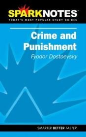 book cover of Spark Notes Crime and Punishment by Fjodor Dostojevski