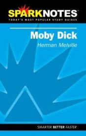 book cover of Moby Dick (SparkNotes Literature Guide) by Hermans Melvils