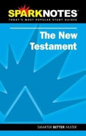 book cover of Spark Notes New Testament by SparkNotes