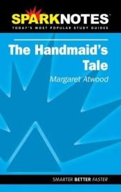 book cover of Spark Notes: The Handmaid's Tale (Margaret Atwood) by SparkNotes