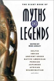 book cover of The Giant Book of Myths and Legends by Mike Ashley