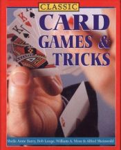 book cover of Classic Card Games & Tricks by Sheila Barry