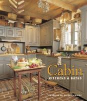 book cover of Cabin kitchens & baths by Esther Schmidt