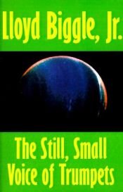 book cover of Still Small Voice Of Trumpets by Lloyd Biggle, Jr.