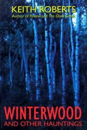 book cover of Winterwood and Other Hauntings by Keith Roberts