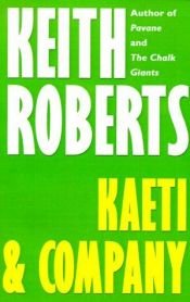 book cover of Kaeti & Company by Keith Roberts