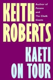 book cover of Kaeti on Tour by Keith Roberts