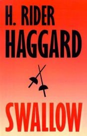 book cover of Swallow by Henry Rider Haggard