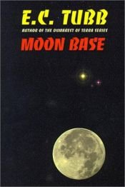 book cover of Moon Base by E. C. Tubb