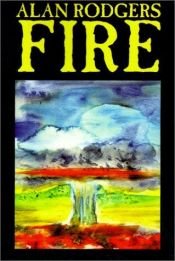 book cover of Fire by Alan Rodgers