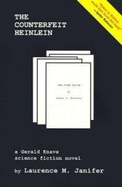 book cover of The Counterfeit Heinlein (Gerald Knave Science Fiction Novels) by Laurence M. Janifer