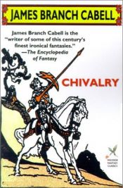 book cover of Chivalry by James Branch Cabell